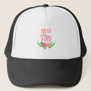 Best Mimi Ever Trucker Hat
