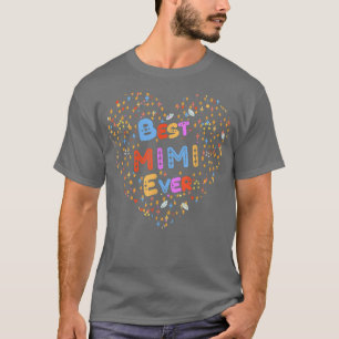 Best Mimi Grandma Ever Heart Mothers Day Present I T-Shirt