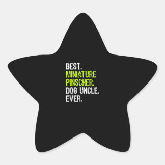 Best Miniature Pinscher Dog Uncle Ever Gift Ideas Star Sticker