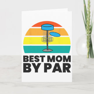 Best Mom By Par Funny Disc Golf Mom  Card