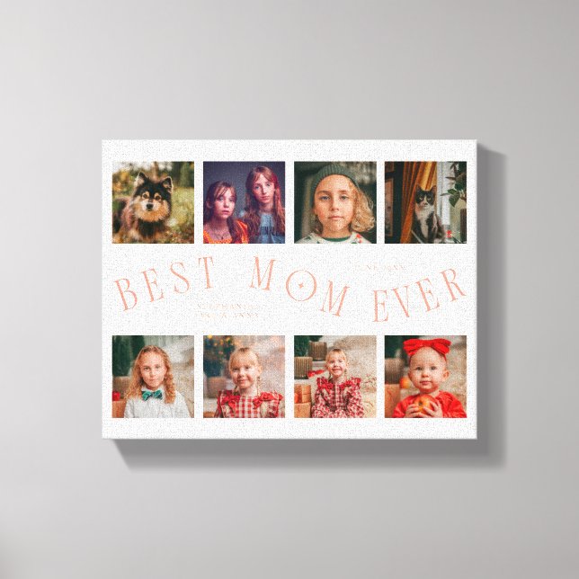 Best Mom Ever 8 Photo Grid Mothers Day Peach Canvas Print (Front)