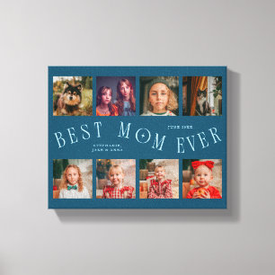 Best Mom Ever   8 Photo Grid Mothers Day Teal Canvas Print