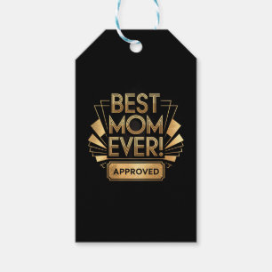 Best Mom Ever, Approved - Golden Text Design Gift Tags