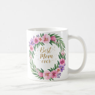 Best Mom Ever Beautiful Floral Coffee Mug