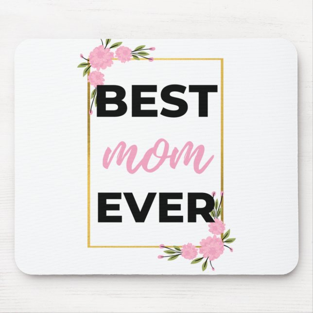 Best Mom Ever black Mouse Mat (Front)