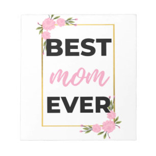 Best Mom Ever black Notepad