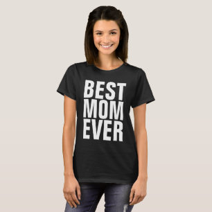 BEST MOM EVER Black T-shirts
