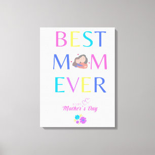 Best Mom Ever Canvas Print