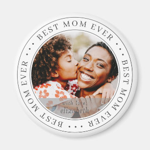 Best Mom Ever Classic Simple Photo Magnet