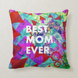 BEST MOM EVER Colourful Abstract Mothers Day Gifts Cushion