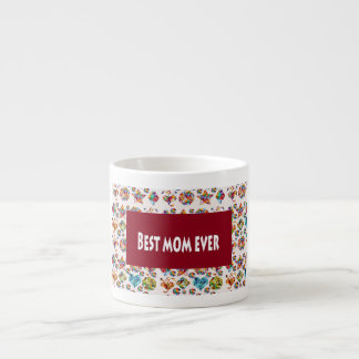 Best MOM Ever Decorative Textures Pattern Shade Espresso Cup