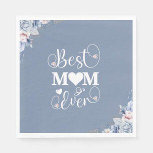 'Best Mom Ever' elegant blue floral gift   Napkin