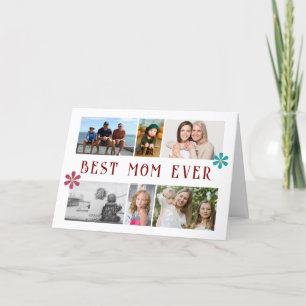 Best Mom Ever Flower 6 Photo Collage Mother's Day Holiday Card
