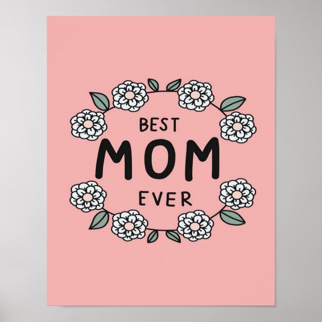 Best mom ever flower frame| Best gifts for mom Poster (Front)