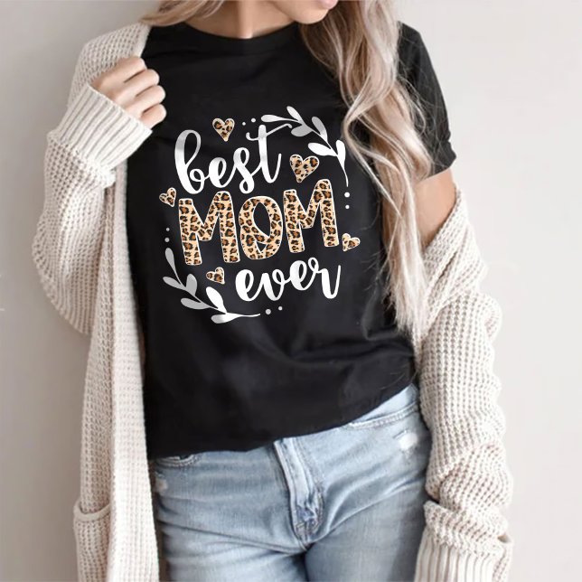Best Mom Ever, for Mother's Day T-Shirt (Creator Uploaded)