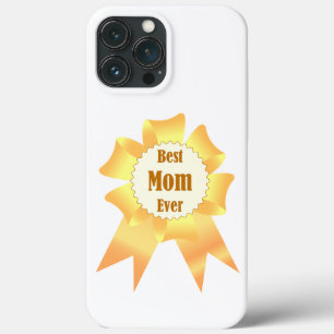 Best mom ever Golden winner award ribbon iPhone 13 Pro Max Case