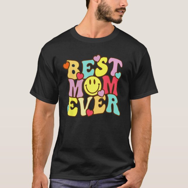 Best Mom Ever Groovy From Daughter Son Mom Kids T-Shirt (Front)