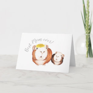 Best Mom Ever! Guinea Pig Mother's Day Card