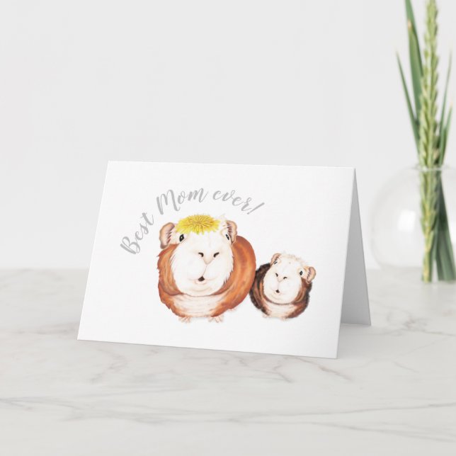 Best Mom Ever! Guinea Pig Mother's Day  Card (Front)