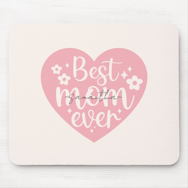Best Mom Ever - Heart Mouse Mat (Front)