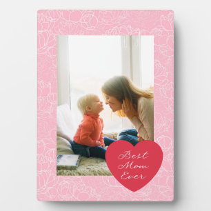 Best Mom Ever Heart Photo Floral Plaque
