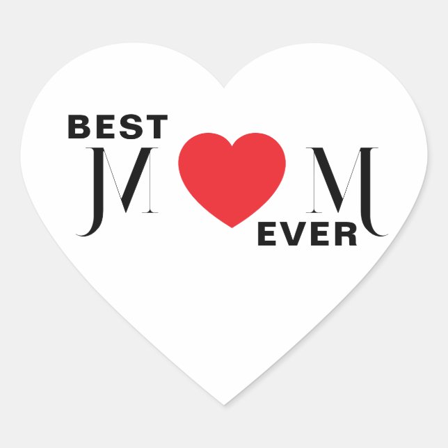 Best MOM Ever Heart Sticker – Lovely Mum Gift (Front)