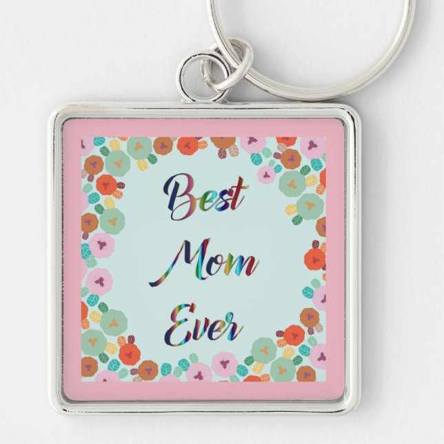 BEST MOM EVER KEY RING (Front)