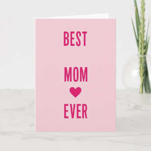 Best Mom Ever Love Card