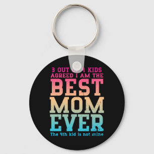 Best Mom Ever Mama of 3 Kids Funny Mother's Day Key Ring