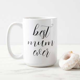 Best Mom Ever Modern Script Mother's Day Gift Coffee Mug
