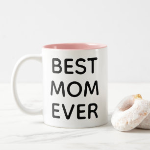 Best Mom Ever Modern Typography Mother's Day Gift Two-Tone Coffee Mug