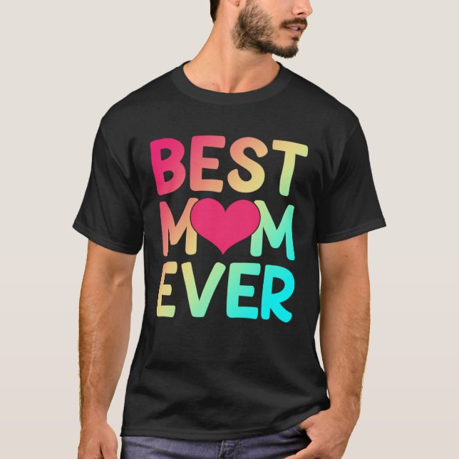 Best Mom Ever Mommy Mother Mama Grandma Happy Moth T-Shirt (Front)