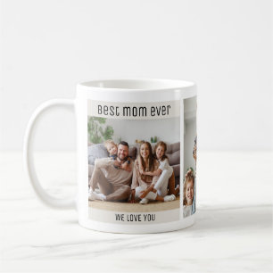 Best Mom Ever Mothers Day 3 Family Photos Collage Coffee Mug