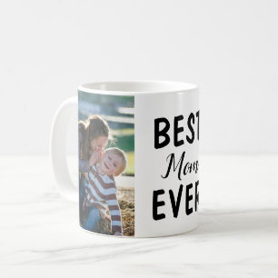 Best Mom Ever, Mothers Day Custom Photo Mug, Coffe Coffee Mug