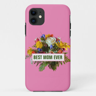 BEST MOM EVER MOTHERS DAY GIFT    iPhone 11 CASE
