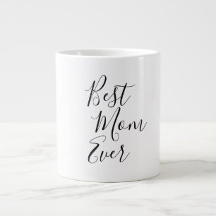 Best Mom Ever   Mother's Day Large Coffee Mug