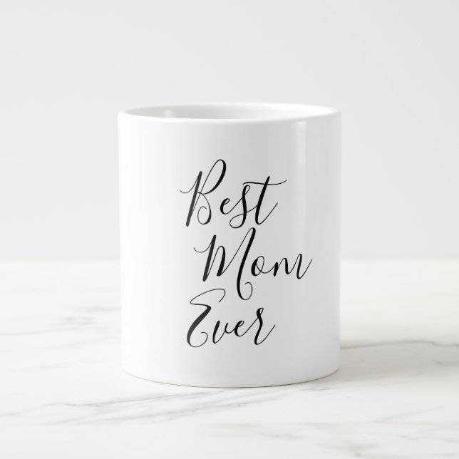 Best Mom Ever | Mother's Day Large Coffee Mug (Front)