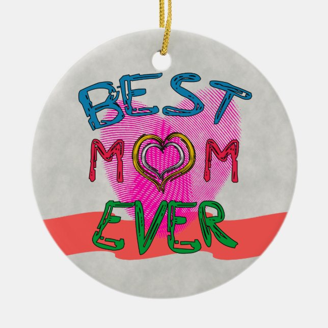 BEST MOM EVER Ornament (Front)