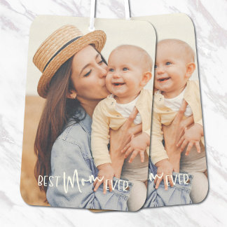 Best Mom Ever Photo Car Air Freshener