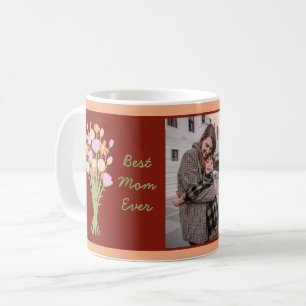 Best mom ever photo & modern flowers Mother’s Day  Coffee Mug