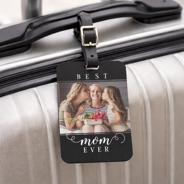 Best Mom Ever Photo Modern Script Luggage Tag (Best Mom Ever Photo Modern Script Luggage Tag)