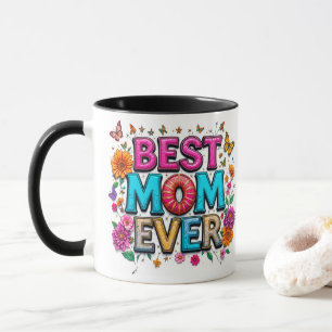 Best Mom Ever Quote Butterflies Colorful Flowers Mug