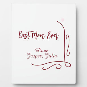Best mom ever red love Spanish border stylish Plaque