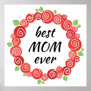 Best mom ever red roses wreath mother's day poster