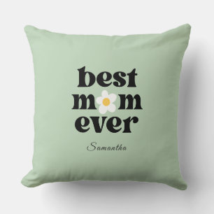 Best Mom Ever Sage Green Mother's Day Cushion