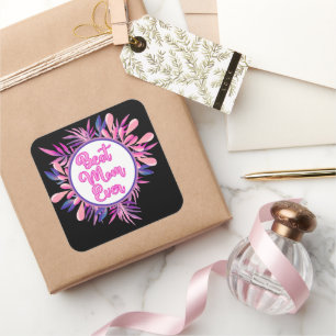 Best Mom Ever Square Sticker