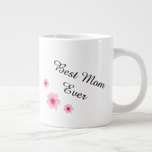 Best Mom Ever Stylish Flowers Mother's Day Large Coffee Mug