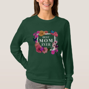 BEST MOM EVER T-Shirt