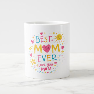 Best Mom Ever T-Shirt Large Coffee Mug