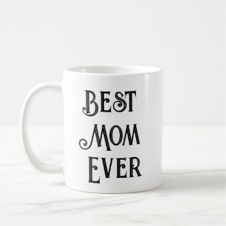 Best Mom Ever Text-Only Mug – Custom Name Gift Mom